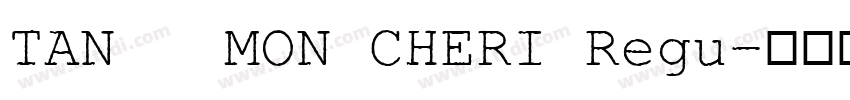 TAN   MON CHERI Regu字体转换
